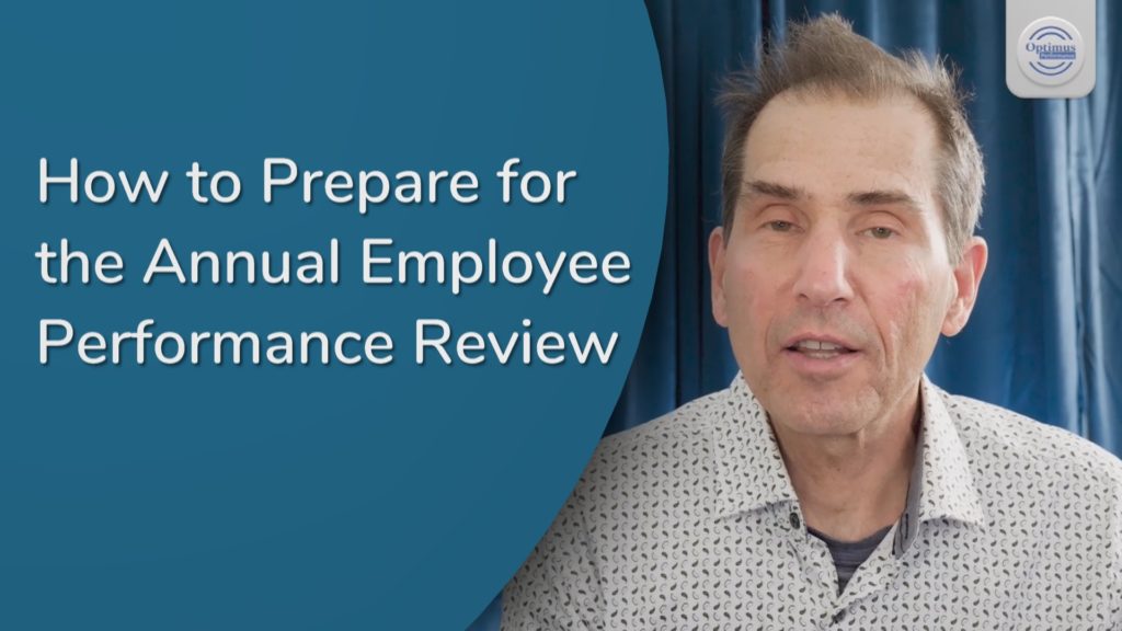 How To Prepare For The Annual Employee Performance Reviews - Optimus ...