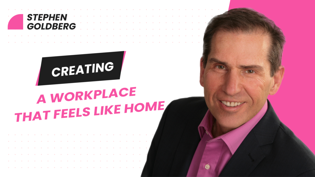 creating-a-workplace-that-engages-employees-and-feels-like-home